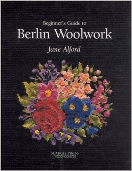 Beginner's Guide to Berlin Woolwork (Beginner's Guide to Needlecraft)