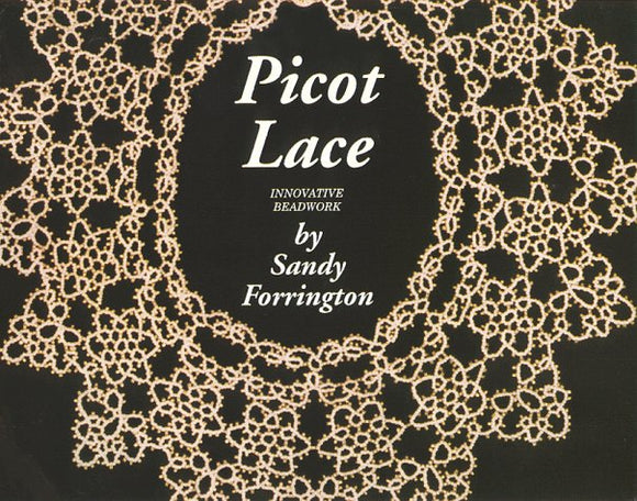 Picot Lace: A New Light on Tatting, A New Twist on Beading