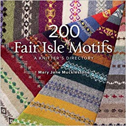 200 Fair Isle Motifs: A Knitter's Directory