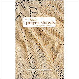 Knit Prayer Shawls (Leisure Arts #5133)