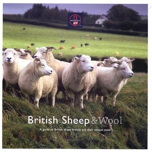 British Sheep & Wool: A Guide to British Sheep Breeds and Their Unique Wool
