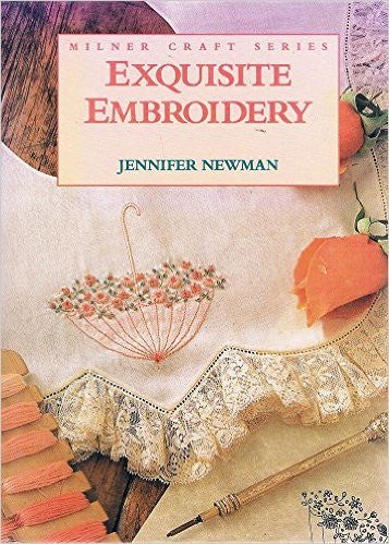 Exquisite Embroidery (Milner Craft Series)