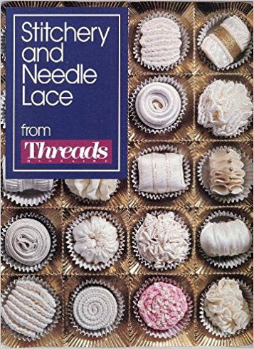 Stitchery and Needle Lace