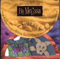 Knitting Patterns By Melissa: Vol 2 Toddlers to Tots