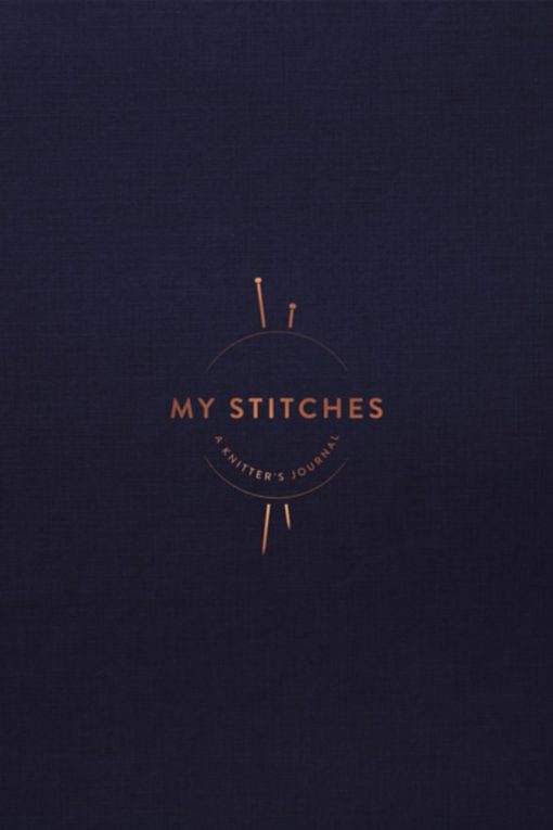 My Stitches: A Knitter's Journal