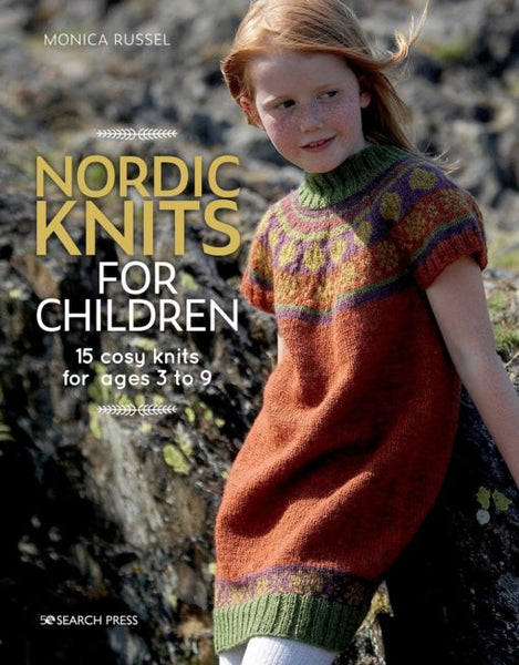 Nordic Knits for Children: 15 Cute & Cozy Knits for Ages 3 to 9