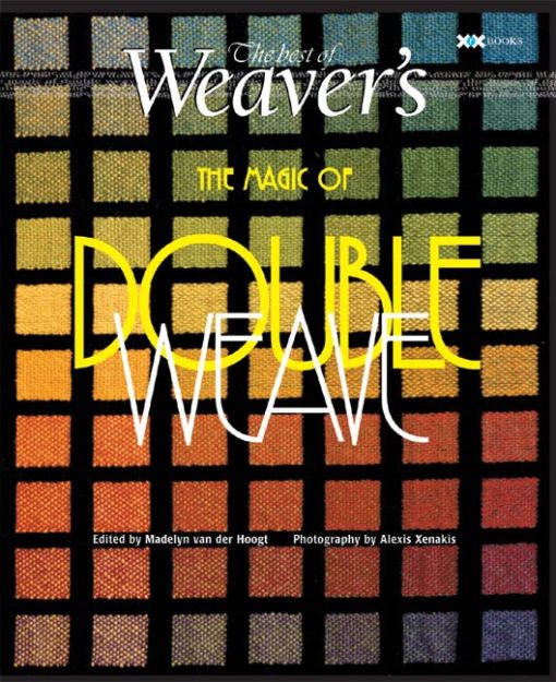 Magic of Doubleweave: The Best of Weaver's