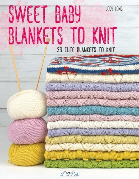 Sweet Baby Blankets to Knit: 29 Cute Blankets to Knit