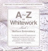 A-Z of Whitework: Book 1 Surface Embroidery