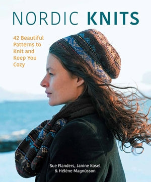 Nordic Knits: 44 Beautiful Patterns to Knit and Keep You Cozy