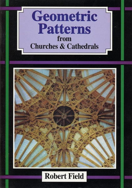 Geometric Patterns from Churches & Cathedrals