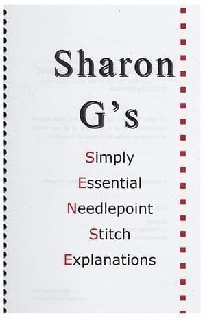 Sharon G's SENSE (Simple Essential Needlepoint Stitch Explanations)