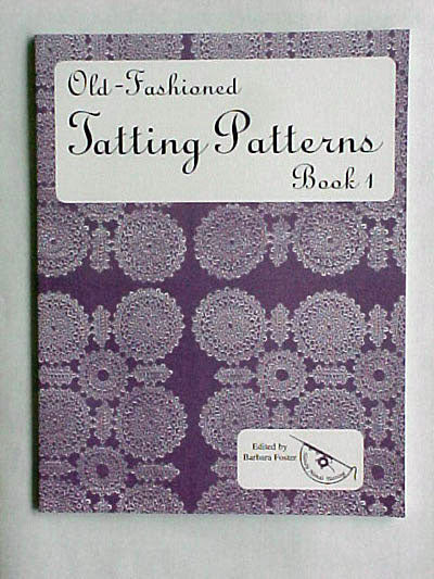 Old Fashioned Tatting Patterns: Book 1