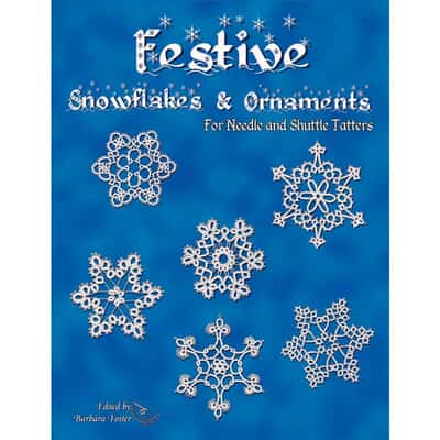 Festive Snowflakes and Ornaments (edited by Barbara Foster)