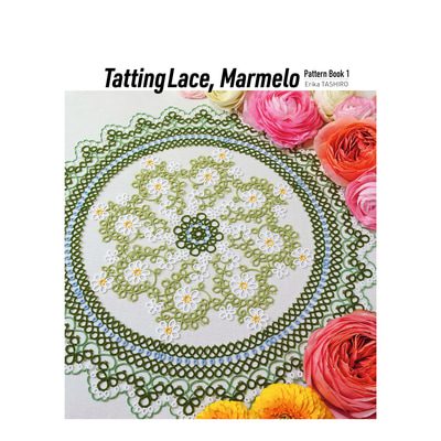 Tatting Lace, Marmelo Pattern Book 1
