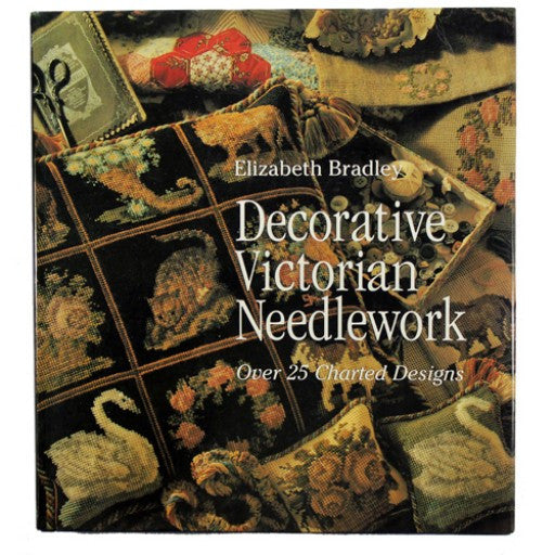 Decorative Victorian Needlework (re-published in 2008)