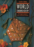 World Embroidery: 25 Original Projects from Traditional Designs