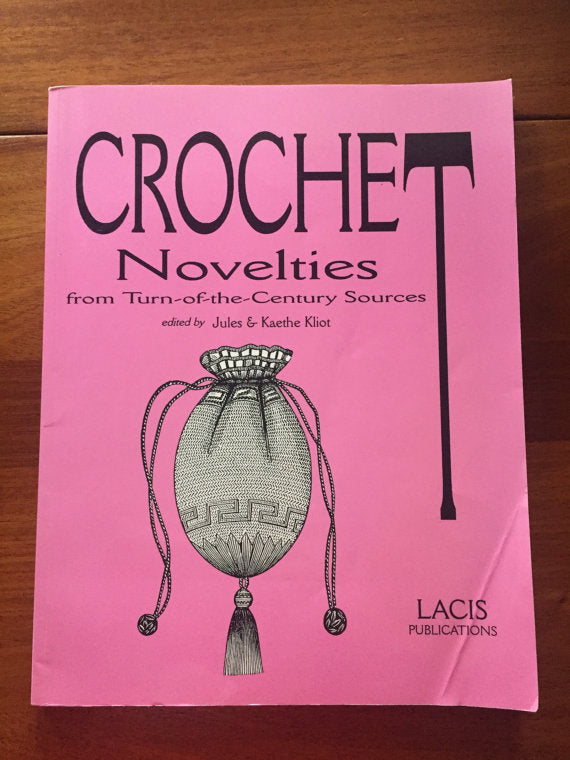 Crochet Novelties from Turn of the Century Sources