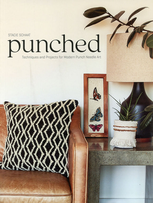 Punched: Techniques and Projects for Modern Punch Needle Art