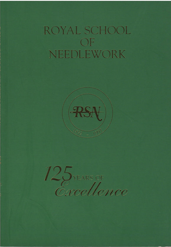 Royal School of Needlework: 125 Years of Excellence